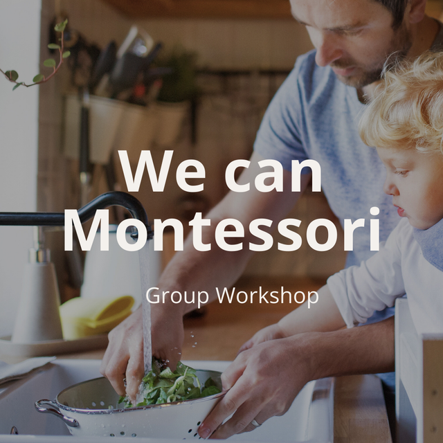 We can Montessori Workshop